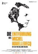 Die Entführung des Michel Houellebecq