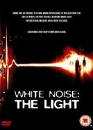 White Noise: Fürchte das Licht