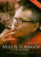 Milos Forman – What Doesn‘t Kill You OmdU