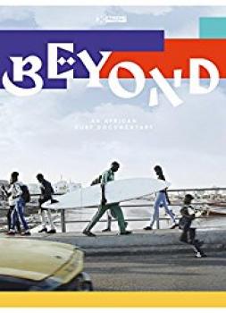 Beyond: An African Surf Documentary