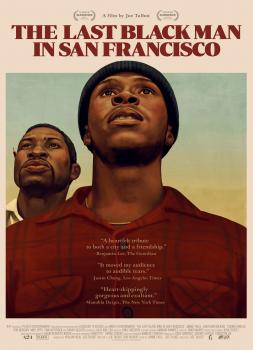The Last Black Man in San Francisco (2019)<br><small><i>The Last Black Man in San Francisco</i></small>