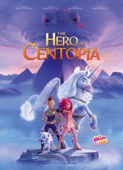Mia and Me - Das Geheimnis von Centopia (2022)<br><small><i>Mia and Me: The Hero of Centopia</i></small>