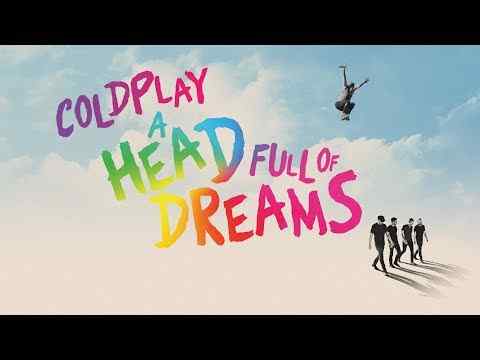 Coldplay: A Head Full of Dreams - trailer