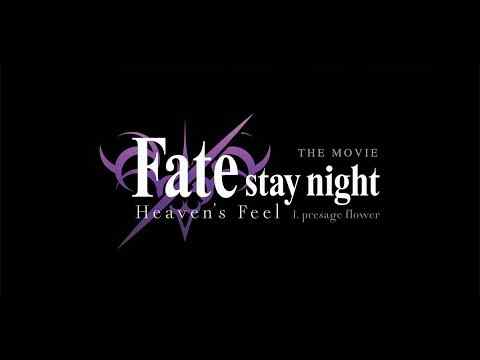 Fate/Stay Night: Heaven's Feel - I. Presage Flower - trailer