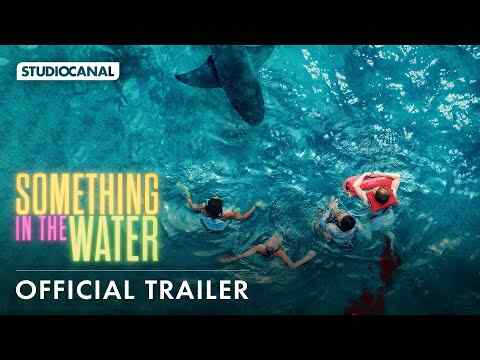 Something in the Water - trailer 1