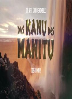 Das Kanu des Manitu (2025)<br><small><i>Das Kanu des Manitu</i></small>