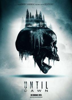 Until Dawn (2025)<br><small><i>Until Dawn</i></small>