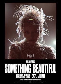 Miley Cyrus: Something Beautiful (2025)<br><small><i>Miley Cyrus: Something Beautiful</i></small>