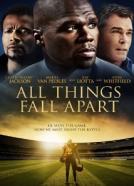 All Things Fall Apart - Wenn alles zerfällt... 