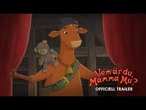 Vem är du, Mamma Mu? - trailer 1