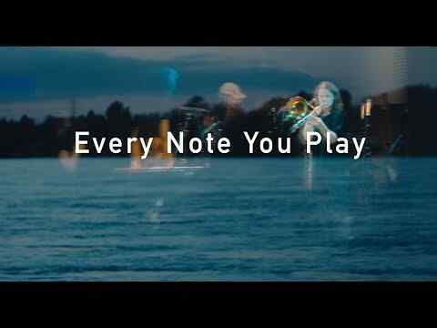 Every Note You Play - trailer 1