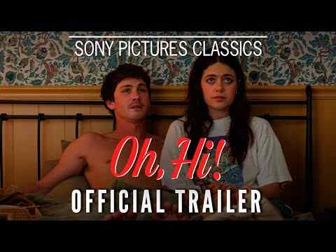 Oh, Hi! - trailer 1